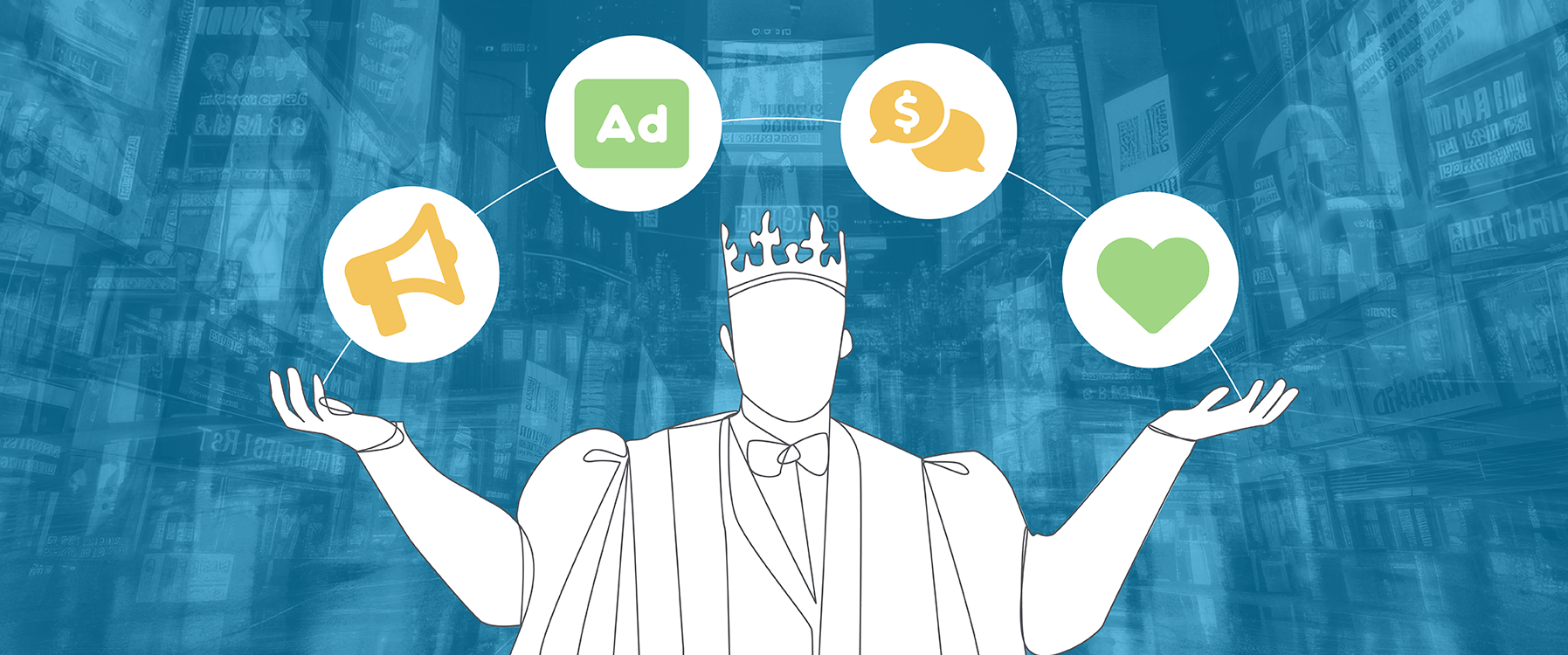 Illustration of a marketer with a crown and arms outstretched with a street filled with advertisements in the background.